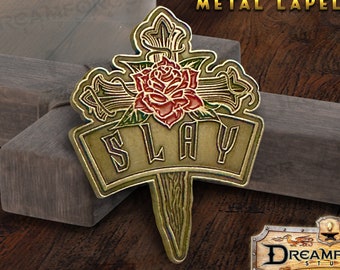 Buffyverse "Slay" Vampire Slayin' Metal Lapel Pin