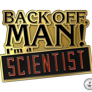 GB Back Off Man I'm A Scientist Lapel Pin image 3