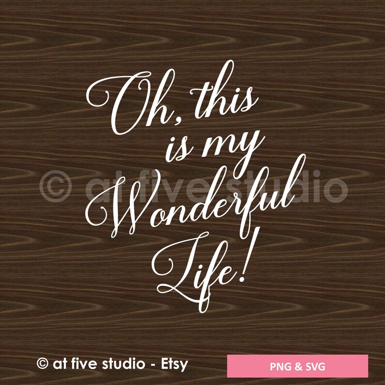 Download This Is My Wonderful Life Svg Positive Thinking Inspirational Quote Svg Cut File Vinyl Papercutting Template Instant Download Oh Craft Supplies Tools Papercraft