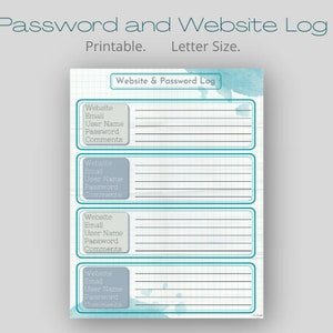 May include: Printable password and website log sheet with a blue watercolor background. The sheet has four sections with headings for website, email, user name, password, and comments.