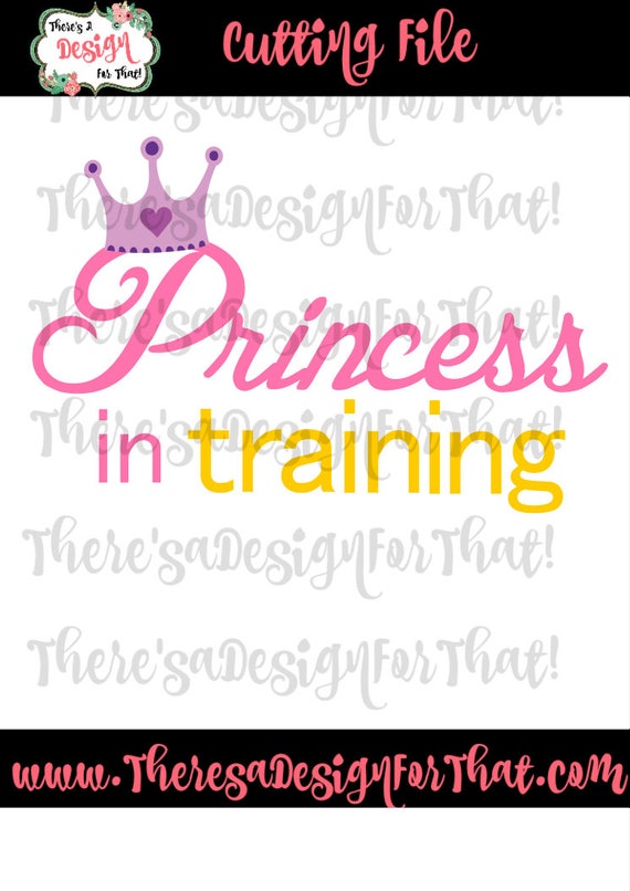 Free Free 95 Princess In Training Svg SVG PNG EPS DXF File
