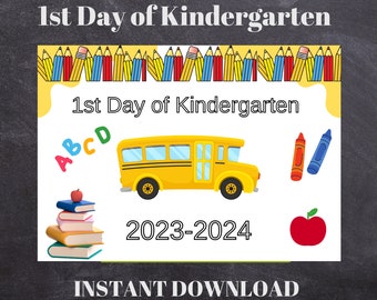 FIRST DAY of KINDERGARTEN Sign Digital Download Printable - Etsy