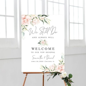 Wedding vow renewal template Editable Floral welcome board We still do Printable Pink roses welcome sign Digital Download Templett WSPR-A