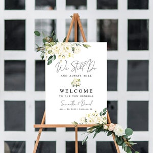 Wedding vow renewal sign template Editable Welcome board We still do Printable White roses Customizable welcome sign Download AWHR-1 image 5