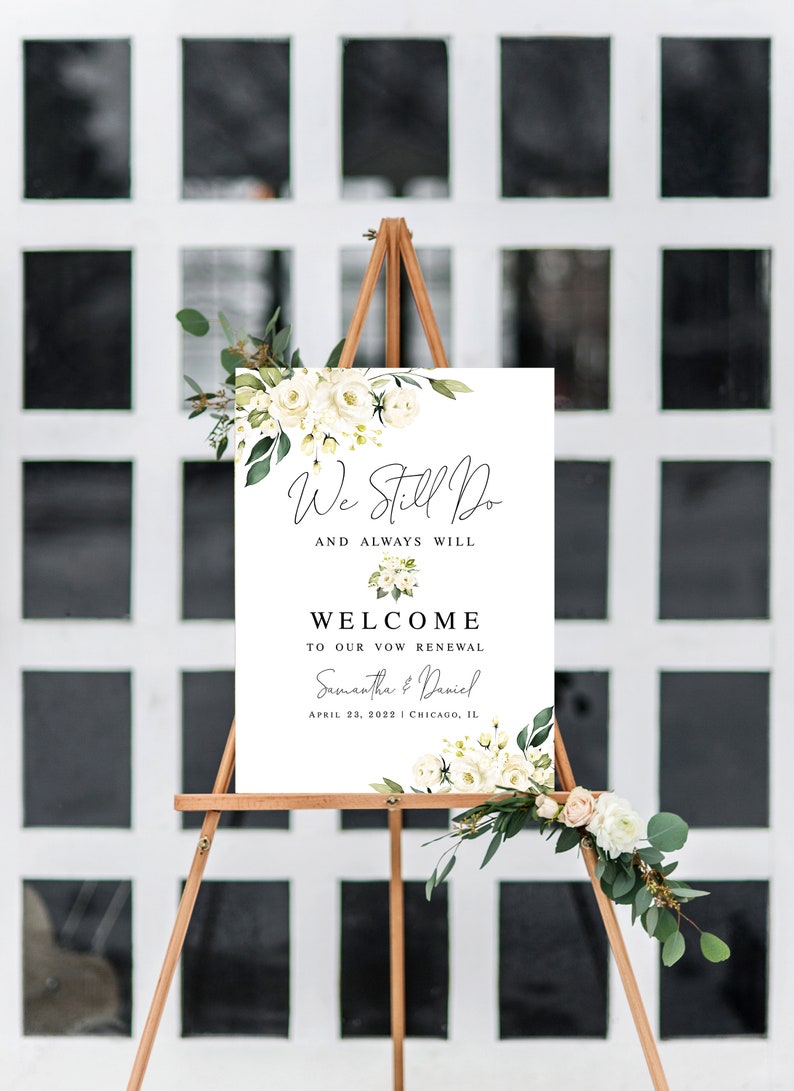 Wedding vow renewal sign template Editable Welcome board We still do Printable White roses Customizable welcome sign Download AWHR-1 image 5