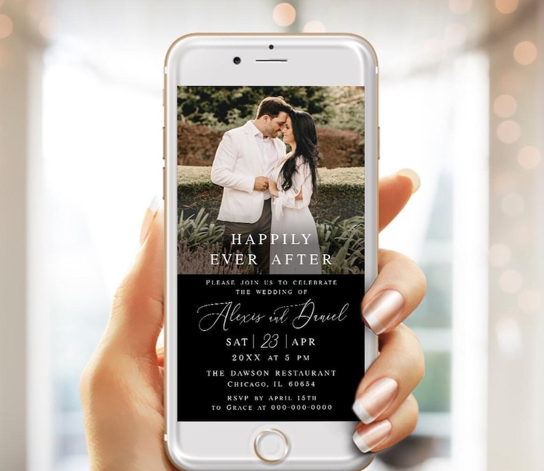 May include: A black and white wedding invitation with a photo of a couple in the background. The text reads "Happily Ever After" and includes the couple's names, wedding date, time, location, and RSVP information.