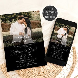May include: Black and white wedding invitation with a photo of a couple in a garden. The invitation reads "Happily Ever After" and includes the couple's names, wedding date, time, and location. The invitation also includes the text "Free Electronic Evite Included".