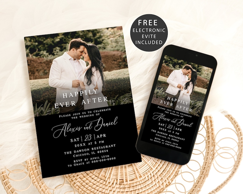 May include: Black and white wedding invitation with a photo of a couple in a garden. The invitation reads "Happily Ever After" and includes the couple's names, wedding date, time, and location. The invitation also includes the text "Free Electronic Evite Included".