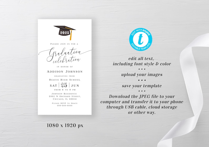 May include: A graduation invitation template with a black graduation cap with the year 2025 on it. The text on the invitation reads "Please join us for a Graduation celebration in honor of Addison Johnson graduating from Reavis High School Sat 25 Jun from 6 to 9 PM Johnson Residence 2001 N Orchard Street, Chicago, IL 60614 Please RSVP to Grace 000-000-0000".