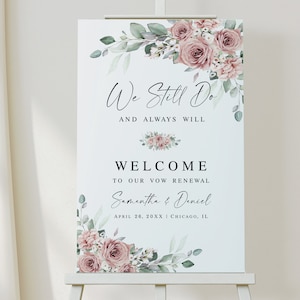 Todavía damos la bienvenida Plantilla de letrero de bienvenida de rosas polvorientas Renovación de votos matrimoniales Póster de recepción floral Descargar Editar con Templett SDURS-10f