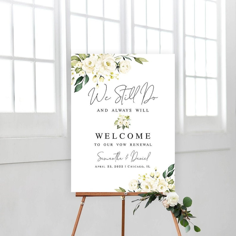 Wedding vow renewal sign template Editable Welcome board We still do Printable White roses Customizable welcome sign Download AWHR-1 image 1