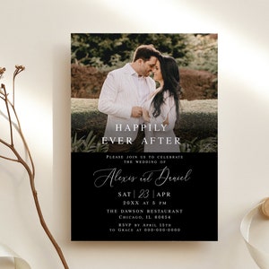 May include: Black and white wedding invitation with a photo of a couple embracing. The invitation reads "Happily Ever After" and includes the couple's names, wedding date, time, location, and RSVP information.