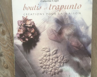 Livre boutis et trapunto/ créations pour la maison/Catherine Coget