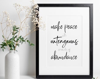 Printable Make Peace with Outrageous Abundance, Abraham Hicks Quote, Law of Attraction Print, Vibe in Love, Instant Download Spiritual Art