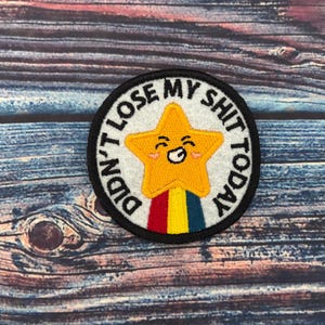 Adult Merit Badge Didn’t Lose My Sh*t Today Sew On Patch