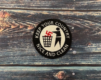 Halten Sie Ihr Land schön und sauber, gestickter Aufnäher zum Aufnähen, antifaschistisch
