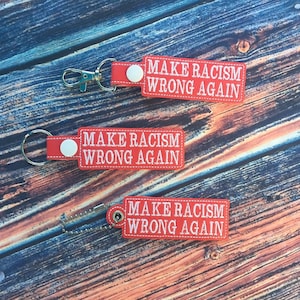 Make Racism Wrong Again Keychain & Lanyard Charm