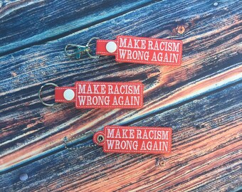 Make Racism Wrong Again sleutelhanger en sleutelkoord