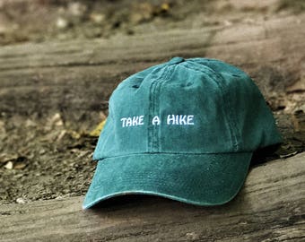 Embroidered TAKE A HIKE Dad Hat