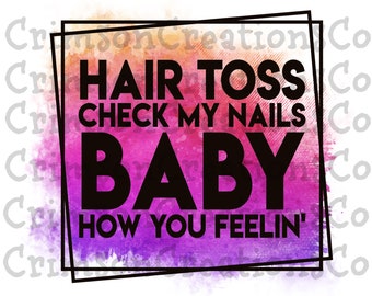 Hair Toss Check My Nails Sublimation Transfer Ready to Press - Etsy