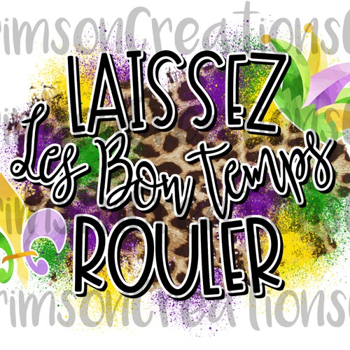 Laissez Les Bon Temps Rouler Print / Mardi Gras Print/ - Etsy