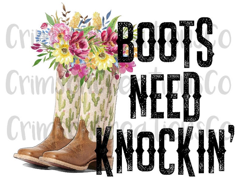 Boots need knocking' Sublimation transfer Country song Etsy