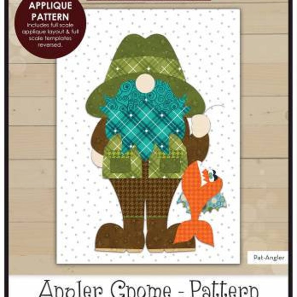 Gnome Pattern for Angler, Artist, Chef, Quilter, Fisherman, Applique Kit, Whole Country Caboodle