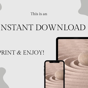 May include: This is an INSTANT DOWNLOAD. PRINT & ENJOY!  Image shows a digital illustration of a zen garden with a smooth, round stone resting in the center of concentric circles in the sand. The image is displayed on a tablet and a smartphone.