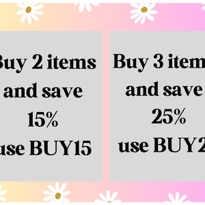 May include: A pink and yellow gradient background with white daisies. Two grey boxes with white text. The left box says "Buy 2 items and save 15% use BUY15". The right box says "Buy 3 items and save 25% use BUY25".