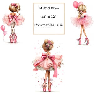 May include: Digital art featuring three illustrations of ballerinas in pink tutus, bows, and ballet slippers. Each ballerina holds pink balloons. The image includes text that reads "14 JPG Files" and "12" x 12" Commercial Use."