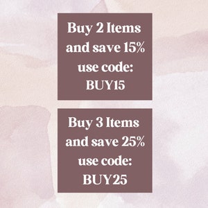 May include: A brown rectangle with white text that reads "Buy 2 Items and save 15% use code: BUY15" and a second brown rectangle with white text that reads "Buy 3 Items and save 25% use code: BUY25".