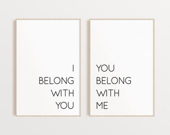 I Belong With You, You Belong With Me print Typography Poster Quotes Printable Set Bedroom Wall Decor Love Quotes Wall Art
