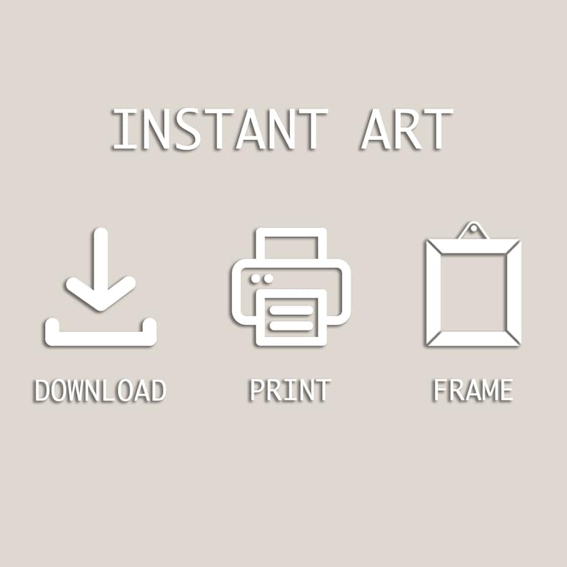 K&ouml;nnte beinhalten: Sofortige Kunstgrafik mit drei wei&szlig;en Symbolen: einem Download-Pfeil, einem Drucker und einem Bilderrahmen. Der Text "INSTANT ART" befindet sich &uuml;ber den Symbolen. Der Text unter den Symbolen lautet "DOWNLOAD", "DRUCKEN" und "RAHMEN".