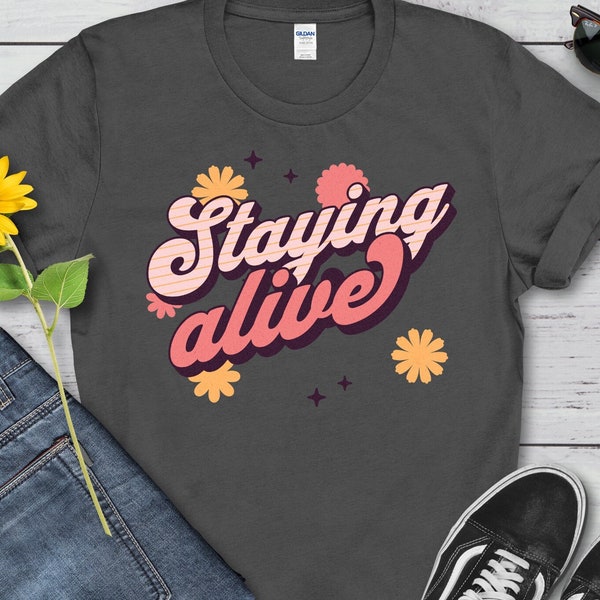 Staying Alive Shirt, Love and Disco TShirt, Classic 70s Top,