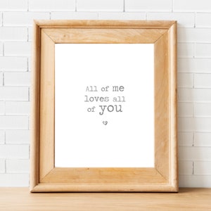 All of Me Loves All of You | INSTANT DOWNLOAD