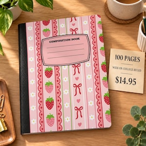 May include: A composition book with a pink background featuring vertical stripes, red strawberries, white flowers, and red bows. The cover has a central label with the text COMPOSITION BOOK and four horizontal lines for writing names or subjects.