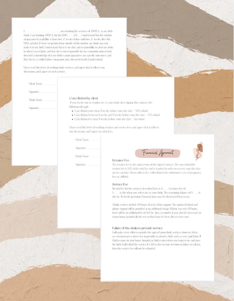 May include: A document outlining the terms and conditions for a doula service. The document includes sections for client and doula signatures, cancellation policies, retainer fees, service fees, and a section on failure to provide service.