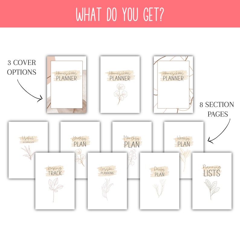 May include: Homeschool planner printable with three cover options and eight sections: useful information, yearly plan, monthly plan, weekly plan, keeping track, lesson planning, daily plan, and planning lists. The planner features a minimalist design with brown and gold accents and floral illustrations.