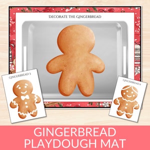 May include: A gingerbread playdough mat with a gingerbread man outline on a baking sheet. The mat includes two gingerbread man cutouts with the text "Gingerbread 3" and "Gingerbread 6".