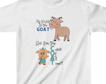 My Daddy Is The GOAT But I'm The COAT Cutest Of All Time!! Kid's T-shirt, Cute Kid's Clothes,  KID Size Unisex Ultra Cotton Tee, Kids T