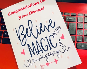 Tarjeta de divorcio imprimible, tarjeta de felicitación para el divorcio, tarjeta de divorcio para la mujer, cree en la magia de los nuevos comienzos