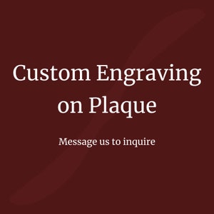 Custom plaque engraving on select items - Message us to inquire
