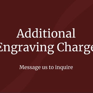 Engraving Charges - Message us to inquire