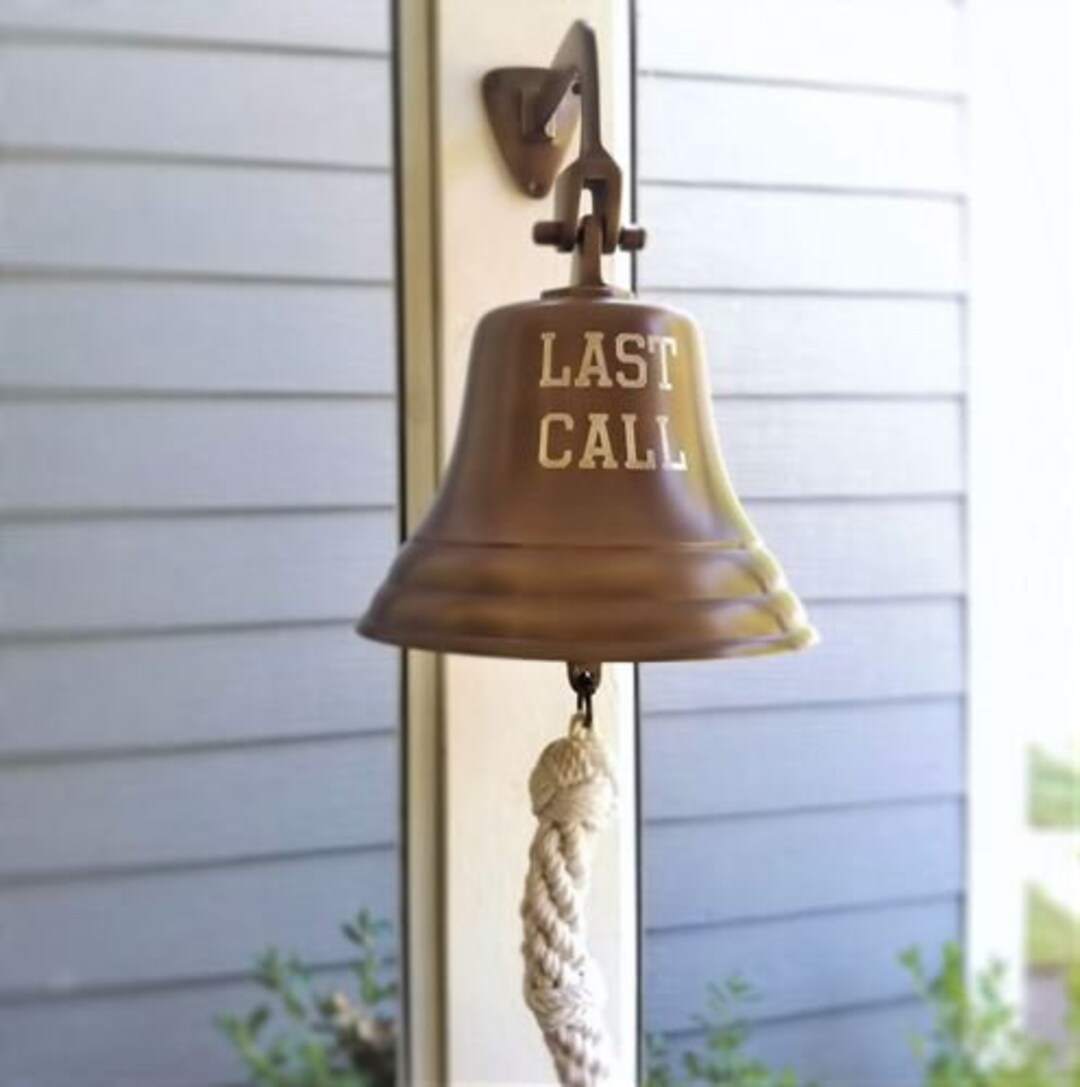 Engraved Last Call Bell in Antiqued Brass Finish 7 Inch Etsy