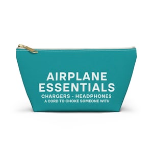 Airplane Essentials Bag, Funny Travel Bag, Travel Accessory Pouch, Packing Organization, Chargers and Headphones Bag, Funny Gift