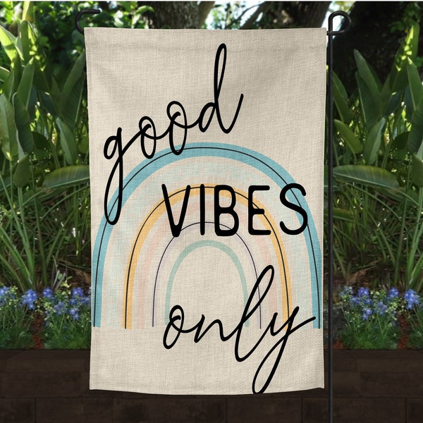 Garden Flag, Good Vibes Only, Rainbow, Burlap Flag, Yard Art,