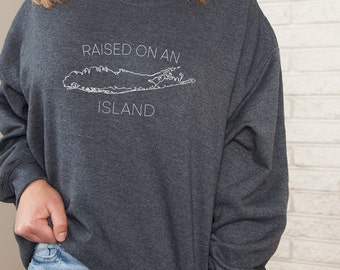 Felpa Long Island: Cresciuto su un'isola, regalo di New York