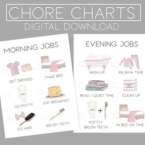 May include: Two printable chore charts for kids with illustrations of common morning and evening tasks. The morning chart includes illustrations of getting dressed, making the bed, going potty, eating breakfast, brushing teeth, and doing hair. The evening chart includes illustrations of washing up, pajama time, reading/quiet time, cleaning up, brushing teeth, and getting into bed.