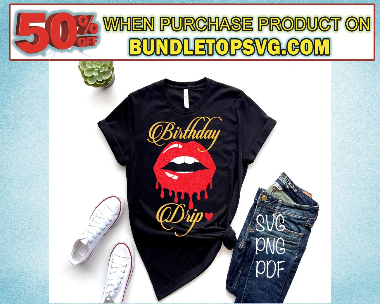 Birthday Drip Svg Png Pdf, Birthday T-Shirt Svg, Diva It's My Dripping Lips Svg