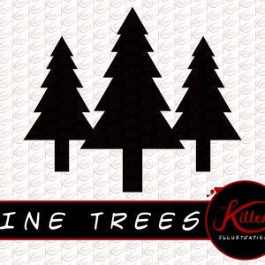 May include: Silhouette of three black pine trees against a white background. The text "PINE TREES" is below the trees in black text on a red background. The text "Killer Illustrations" is below the text "PINE TREES" in white text on a red background.